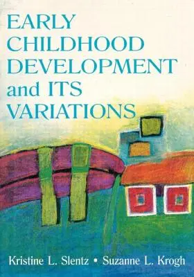 Frühkindliche Entwicklung und ihre Variationen - Early Childhood Development and Its Variations