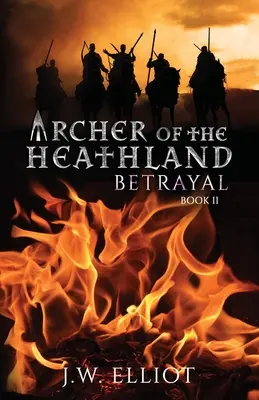 Schütze der Heidelandschaft: Verrat - Archer of the Heathland: Betrayal