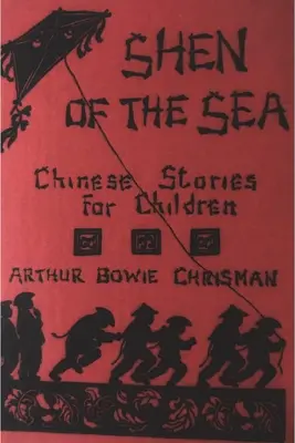 Shen des Meeres: Chinesische Geschichten für Kinder - Shen of the Sea: Chinese Stories for Children