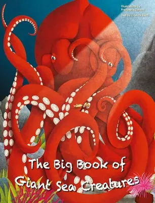 Das große Buch der riesigen Meeresbewohner und das kleine Buch der winzigen Meeresbewohner - The Big Book of Giant Sea Creatures and the Small Book of Tiny Sea Creatures