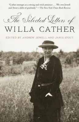 Die ausgewählten Briefe von Willa Cather - The Selected Letters of Willa Cather