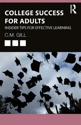 College Success for Adults: Insider-Tipps für effektives Lernen - College Success for Adults: Insider Tips for Effective Learning