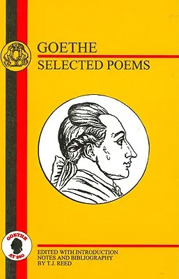 Goethe: Ausgewählte Gedichte - Goethe: Selected Poems