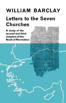 Briefe an die sieben Gemeinden: Eine Studie des zweiten und dritten Kapitels der Offenbarung - Letters to the Seven Churches: A Study of the Second and Third Chapters of the Book of Revelation