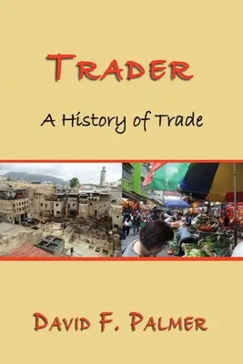 Trader: Eine Geschichte des Handels - Trader: A History of Trade