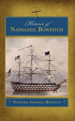 Memoiren von Nathaniel Bowditch (Handel) - Memoir of Nathaniel Bowditch (Trade)