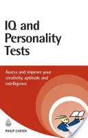 IQ- und Persönlichkeitstests: Beurteilen Sie Ihre Kreativität, Begabung und Intelligenz - IQ and Personality Tests: Assess Your Creativity, Aptitude and Intelligence