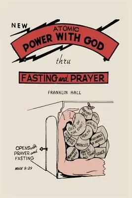 Atomare Kraft mit Gott, durch Fasten und Gebet - Atomic Power with God, Through Fasting and Prayer