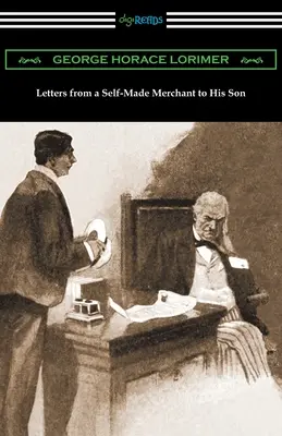 Briefe eines Self-Made-Kaufmanns an seinen Sohn - Letters from a Self-Made Merchant to His Son