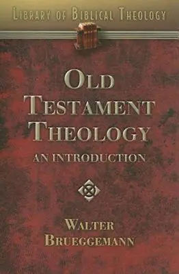 Alttestamentliche Theologie: Eine Einführung - Old Testament Theology: An Introduction