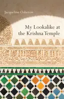 Mein Ebenbild im Krishna-Tempel: Gedichte - My Lookalike at the Krishna Temple: Poems