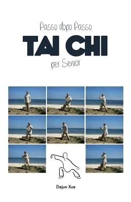 Tai Chi für Senioren, Passo Dopo Passo - Tai Chi Per Senior, Passo Dopo Passo