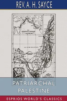 Das patriarchalische Palästina (Esprios-Klassiker) - Patriarchal Palestine (Esprios Classics)