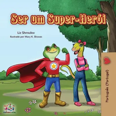 Ser um Super-Heri: Ein Superheld sein (Portugiesisch - Portugal) - Ser um Super-Heri: Being a Superhero (Portuguese - Portugal)