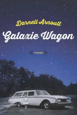 Galaxie Wagon: Gedichte - Galaxie Wagon: Poems