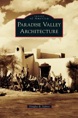 Architektur im Paradiestal - Paradise Valley Architecture