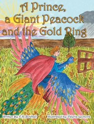 Ein Prinz, ein riesiger Pfau und der goldene Ring - A Prince, A Giant Peacock and the Gold Ring