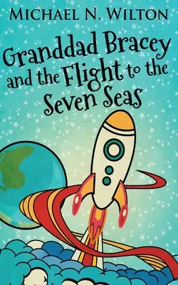 Großvater Bracey und der Flug zu den sieben Meeren - Granddad Bracey And The Flight To The Seven Seas