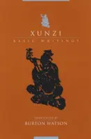 Xunzi: Grundlegende Schriften - Xunzi: Basic Writings