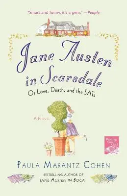 Jane Austen in Scarsdale: Oder: Liebe, Tod und die Sats - Jane Austen in Scarsdale: Or Love, Death, and the Sats