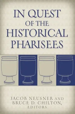 Auf der Suche nach den historischen Pharisäern - In Quest of the Historical Pharisees