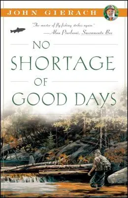 Kein Mangel an guten Tagen - No Shortage of Good Days