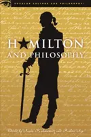 Hamilton und die Philosophie: Revolutionäres Denken - Hamilton and Philosophy: Revolutionary Thinking