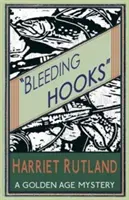 Blutende Haken: Ein Krimi aus dem Goldenen Zeitalter - Bleeding Hooks: A Golden Age Mystery