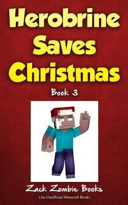 Herobrine rettet Weihnachten - Herobrine Saves Christmas