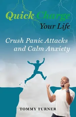 Laden Sie Ihr Leben schnell auf: Panikattacken überwinden und Ängste besänftigen - Quick Charge Your Life: Crush Panic Attacks and Calm Anxiety