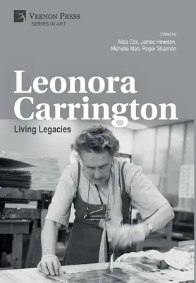 Leonora Carrington: Lebendige Vermächtnisse - Leonora Carrington: Living Legacies