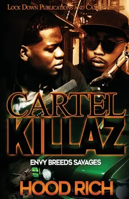 Cartel Killaz: Neid züchtet Wilde - Cartel Killaz: Envy Breeds Savages