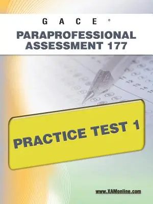 Gace Paraprofessional Assessment 177 Übungstest 1 - Gace Paraprofessional Assessment 177 Practice Test 1