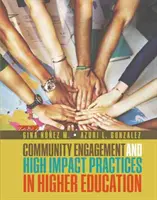Bürgerschaftliches Engagement und wirkungsvolle Praktiken in der Hochschulbildung - Community Engagement and High Impact Practices in Higher Education