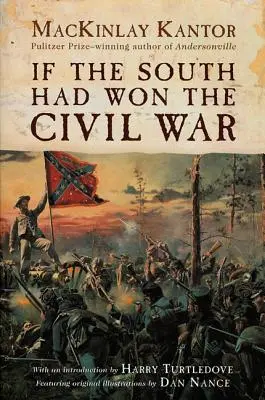 Wenn der Süden den Bürgerkrieg gewonnen hätte - If the South Had Won the Civil War