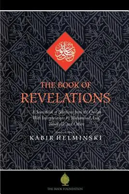 Das Buch der Offenbarungen: Ein Quellenbuch zu Themen aus dem Heiligen Qur'an - The Book of Revelations: A Sourcebook of Themes from the Holy Qur'an