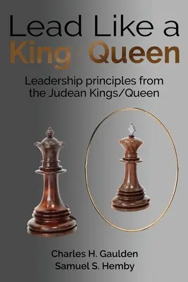Führen wie ein König/eine Königin: Führungsprinzipien von den judäischen Königen/Königinnen - Lead Like a King/Queen: Leadership Principles from the Judean Kings/Queen
