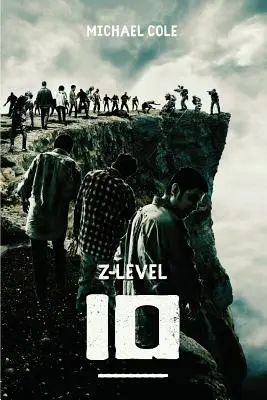 Z-Level 10: Ein Zombie-Apokalypse-Roman - Z-Level 10: A Zombie Apocalypse Novel