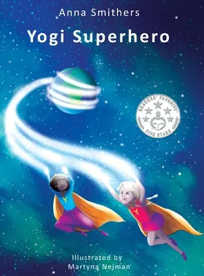 Yogi Superheld: Ein Kinderbuch über Yoga, Achtsamkeit und den Umgang mit geschäftigen Gedanken und negativen Emotionen - Yogi Superhero: A Children's book about yoga, mindfulness and managing busy mind and negative emotions