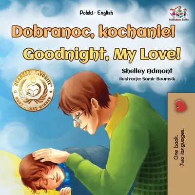 Gute Nacht, mein Schatz! (Polnisch Englisch Zweisprachiges Buch für Kinder) - Goodnight, My Love! (Polish English Bilingual Book for Kids)