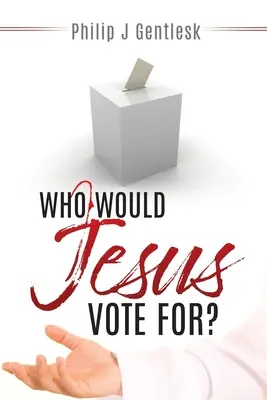 Für wen würde Jesus stimmen? - Who Would Jesus Vote For?
