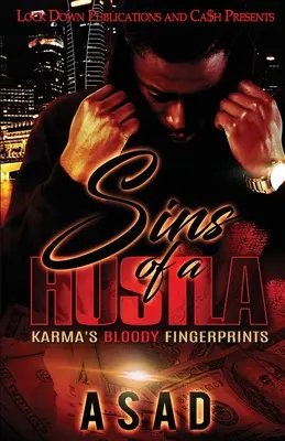 Die Sünden einer Hustla: Die blutigen Fingerabdrücke des Karmas - Sins of a Hustla: Karma's Bloody Fingerprints