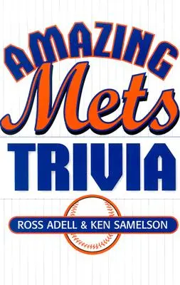 Erstaunliche Mets-Trivialitäten - Amazing Mets Trivia