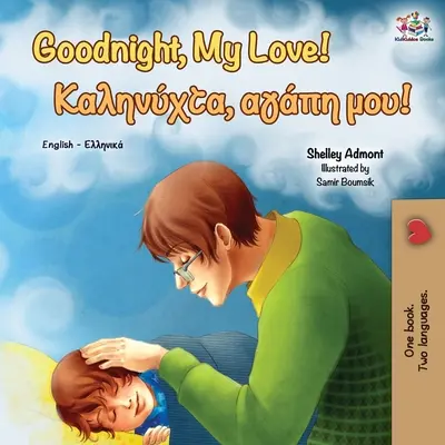 Gute Nacht, mein Schatz! (Englisch Griechisch Zweisprachiges Buch) - Goodnight, My Love! (English Greek Bilingual Book)