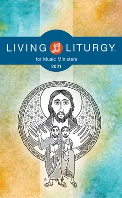 Lebendige Liturgie für Messdiener: Jahr B (2021) - Living Liturgytm for Music Ministers: Year B (2021)