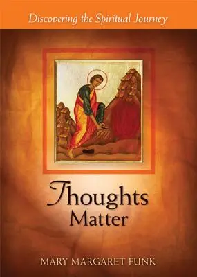 Die Gedanken sind wichtig: Die spirituelle Reise entdecken - Thoughts Matter: Discovering the Spiritual Journey