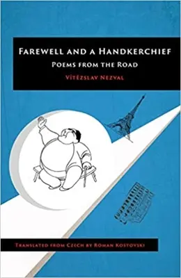 Lebewohl und ein Taschentuch: Gedichte von der Straße - Farewell and a Handkerchief: Poems from the Road