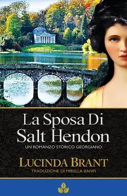 La Sposa Di Salt Hendon: Un Romanzo Storico Georgiano