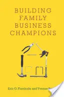 Aufbau von Champions in Familienunternehmen - Building Family Business Champions