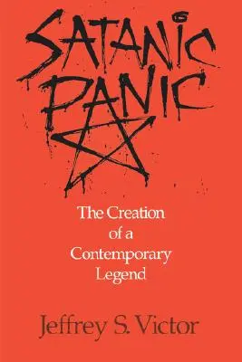 Satanische Panik: Die Entstehung einer zeitgenössischen Legende - Satanic Panic: The Creation of a Contemporary Legend